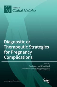 portada Diagnostic or Therapeutic Strategies for Pregnancy Complications (en Inglés)