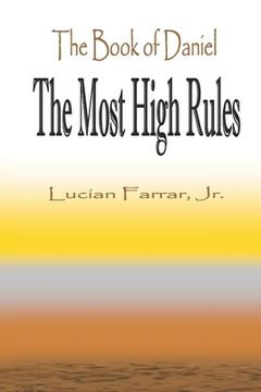 portada The Book of Daniel "The Most High Rules" (en Inglés)