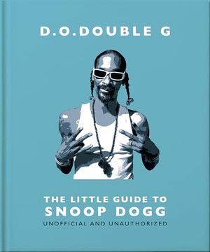 portada The Little Guide to Snoop Dogg: The Og Since 1993 (en Inglés)