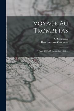 portada Voyage Au Trombetas: 7 Août 1899-25 Novembre 1899 ... (en Francés)
