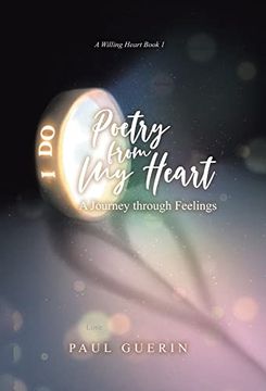 portada Poetry From my Heart: A Journey Through Feelings (en Inglés)