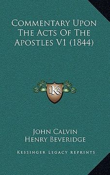 portada commentary upon the acts of the apostles v1 (1844) (en Inglés)
