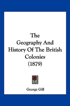 portada the geography and history of the british colonies (1879) (in English)