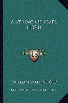 portada a string of pearl (1874) (en Inglés)