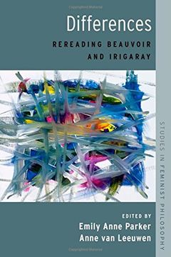 portada Differences: Rereading Beauvoir and Irigaray (Studies in Feminist Philosophy)