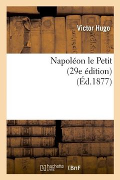 portada Napoleon Le Petit (29e Edition) (Ed.1877) (Littérature)