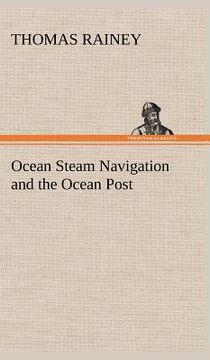 portada ocean steam navigation and the ocean post (in English)