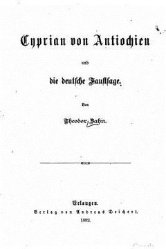 portada Cyprian Von Antiochien Und Die Deutsche Faustsage (en Alemán)