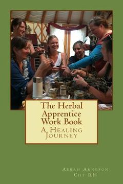 portada The Herbal Apprentice Work Book (en Inglés)