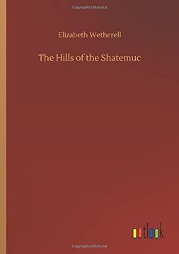 portada The Hills of the Shatemuc (en Inglés)