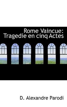 portada rome vaincue: tragedie en cinq actes