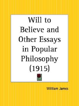 portada will to believe and other essays in popular philosophy (en Inglés)