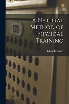 portada A Natural Method of Physical Training (in English)