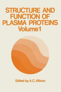 portada Structure and Function of Plasma Proteins: Volume 1 (en Inglés)