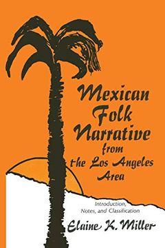 portada Mexican Folk Narrative From the los Angeles Area: Introduction, Notes, and Classification (en Inglés)