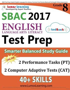 portada SBAC Test Prep: Grade 8 English Language Arts Literacy (ELA) Common Core Practice Book and Full-length Online Assessments: Smarter Balanced Study Guide
