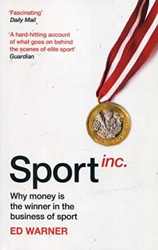 portada Sport Inc.: Why Money Is the Winner in the Business of Sport (en Inglés)