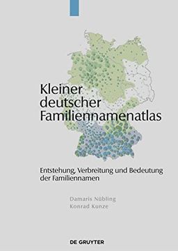 portada Kleiner Deutscher Familiennamenatlas: Entstehung, Gebrauch, Verbreitung Und Bedeutung Der Familiennamen (in German)