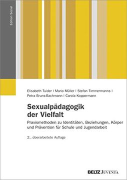 portada Sexualpädagogik der Vielfalt: Praxismethoden zu Identitäten, Beziehungen, Körper und Prävention für Schule und Jugendarbeit (Edition Sozial) (en Alemán)