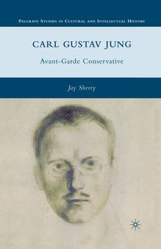 portada Carl Gustav Jung: Avant-Garde Conservative (en Inglés)