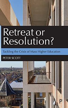 portada Retreat or Resolution? Tackling the Crisis of Mass Higher Education (in English)
