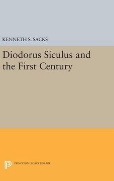 portada Diodorus Siculus and the First Century (Princeton Legacy Library) (en Inglés)