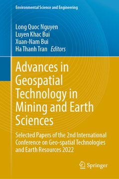 portada Advances in Geospatial Technology in Mining and Earth Sciences: Selected Papers of the 2nd International Conference on Geo-Spatial Technologies and Ea (en Inglés)