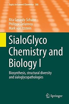 portada SialoGlyco Chemistry and Biology I: Biosynthesis, structural diversity and sialoglycopathologies: 1 (Topics in Current Chemistry)