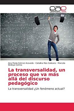 portada La Transversalidad, un Proceso que va más Allá del Discurso Pedagógico (in Spanish)