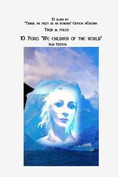 portada 10 Years "we Children of the World": Irish Edition (en Irlanda)