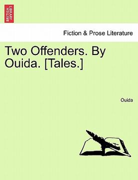portada two offenders. by ouida. [tales.]