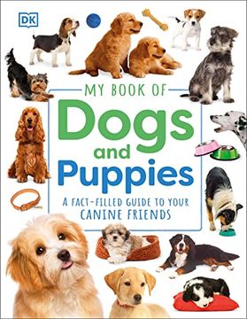 portada My Book of Dogs and Puppies: A Fact-Filled Guide to Your Canine Friends (in English)