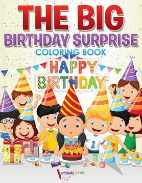 portada The Big Birthday Surprise Coloring Book (in English)