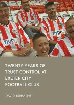 portada Twenty Years of Trust Control at Exeter City Football Club (en Inglés)