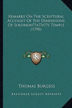 portada remarks on the scriptural account of the dimensions of solomonacentsa -a centss temple (1790) (in English)