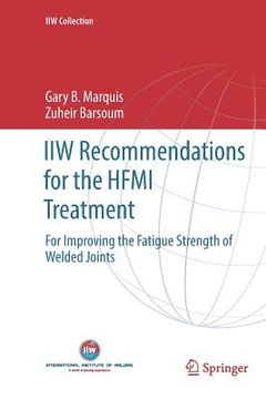 portada Iiw Recommendations for the Hfmi Treatment de Barsoum; Marquis(Springer Verlag Gmbh) (en Inglés)