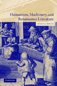 portada Humanism, Machinery, and Renaissance Literature (en Inglés)