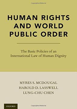 portada Human Rights and World Public Order: The Basic Policies of an International law of Human Dignity (en Inglés)