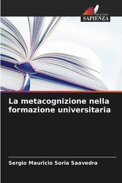 portada La metacognizione nella formazione universitaria (en Italiano)
