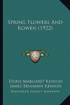 portada spring flowers and rowen (1922) (en Inglés)