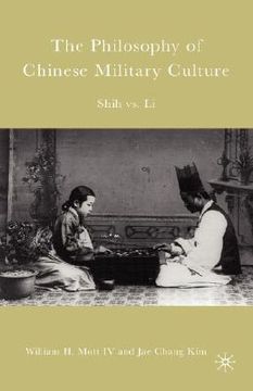 portada the philosophy of chinese military culture: shih vs. li (in English)