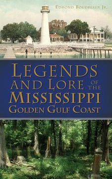 portada Legends and Lore of the Mississippi Golden Gulf Coast (en Inglés)