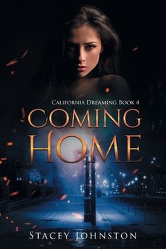 portada Coming Home: California Dreaming, Book 4 (en Inglés)