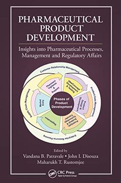 portada Pharmaceutical Product Development: Insights Into Pharmaceutical Processes, Management and Regulatory Affairs (in English)