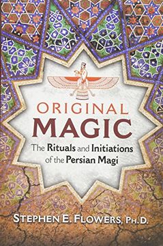 portada Original Magic: The Rituals and Initiations of the Persian Magi (in English)