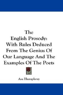 portada the english prosody: with rules deduced from the genius of our language and the examples of the poets