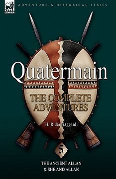 portada quatermain: the complete adventures 5-the ancient allan & she and allan