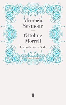 portada Ottoline Morrell: Life on the Grand Scale (en Inglés)