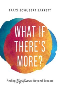 portada What if There's More? Finding Significance Beyond Success (in English)