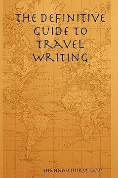 portada the definitive guide to travel writing (in English)
